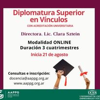 Diplomatura Superior en Vínculos   (AAPPG-UCES)