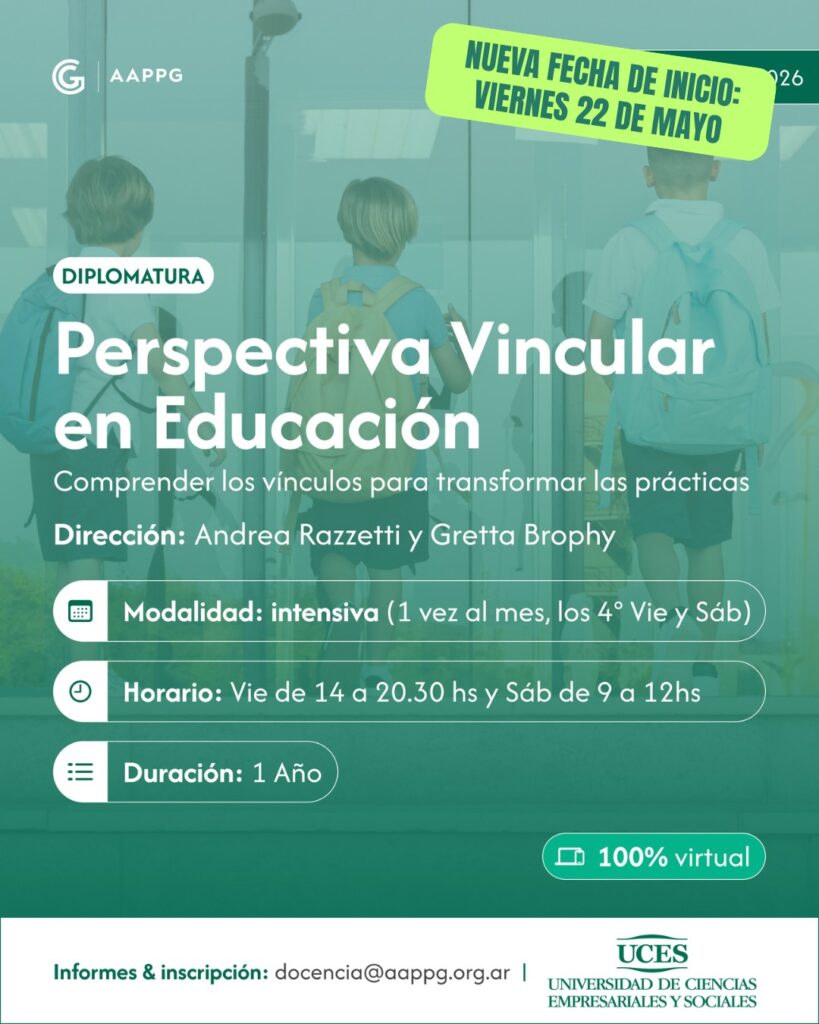 Diplomatura en Perspectiva Vincular en Educación (AAPPG-UCES)
