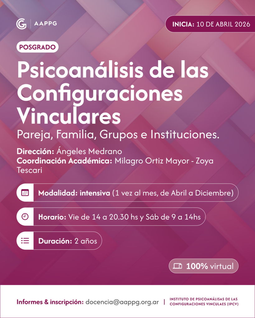 Posgrado de Psicoanálisis de las Configuraciones Vinculares (IPCV)