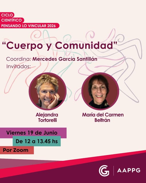 Ciclo Científico Pensando Lo Vincular: «Cuerpo y Comunidad»