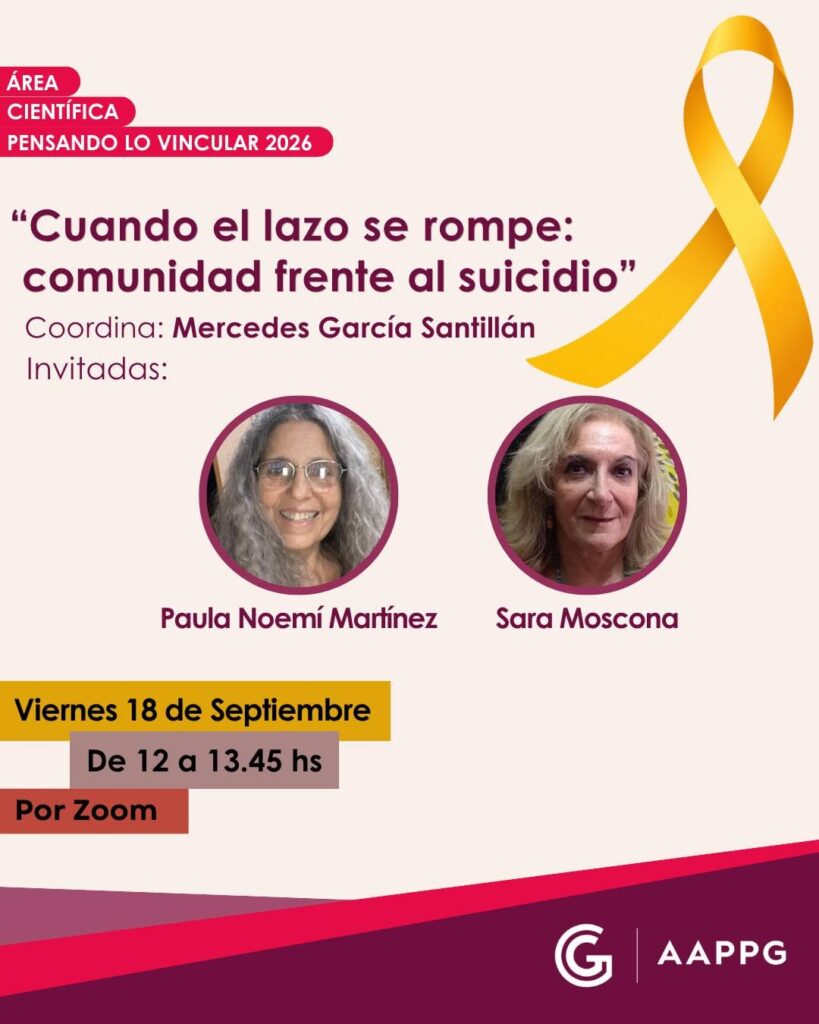 Ciclo Científico Pensando Lo Vincular: «Cuando el lazo se rompe: comunidad frente al suicidio»